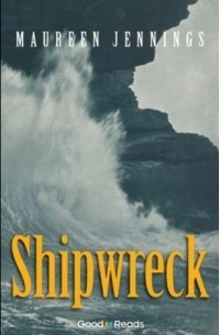 Maureen Jennings - Shipwreck