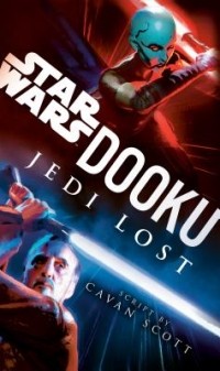Cavan Scott - Dooku: Jedi Lost