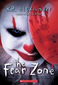 K. R. Alexander - The Fear Zone