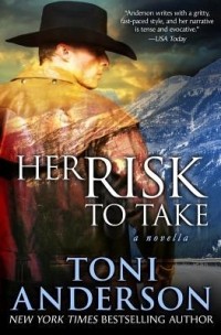 Тони Андерсон - Her Risk to Take