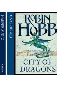 Robin Hobb - City of Dragons