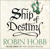 Robin Hobb - Ship of Destiny