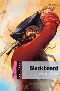 Джон Эскотт - Dominoes Starter: Blackbeard
