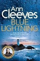 Ann Cleeves - Blue Lightning