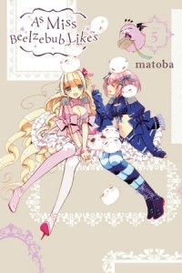matoba - As Miss Beelzebub Likes, Vol. 5