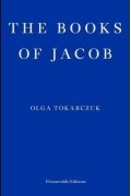 Olga Tokarczuk - The Books of Jacob