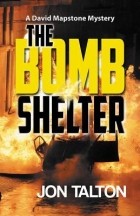 Джон Талтон - The Bomb Shelter
