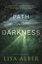 Лиза Альбер - Path Into Darkness