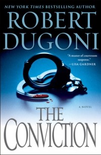 Роберт Дугони - The Conviction
