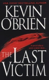 Кевин О'Брайен - The Last Victim