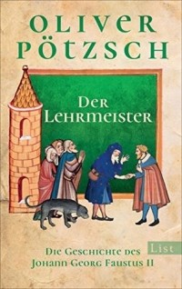 Oliver Pötzsch - Der Lehrmeister