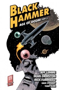  - Black Hammer, Vol. 4: Age of Doom Part Two