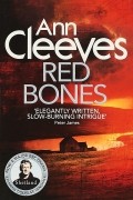 Энн Кливз - Red Bones