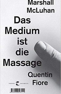  - Das Medium ist die Massage