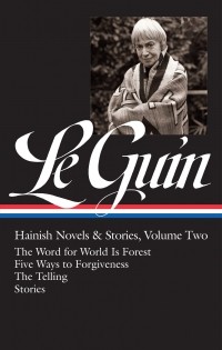 Ursula Le Guin - Hainish Novels & Stories: Volume Two (сборник)