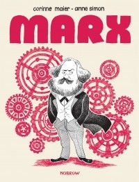  - Marx: An Illustrated Biography