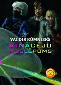 Valdis Rūmnieks - Atnācēju noslēpums