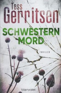 Tess Gerritsen - Schwesternmord