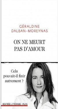 Jeraldine Dalban-Moreynas - On ne meurt pas d'amour