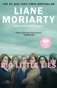 Лиана Мориарти - Big Little Lies