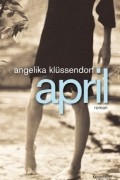 Ангелика Клюссендорф - April