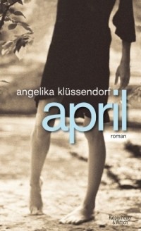 Ангелика Клюссендорф - April