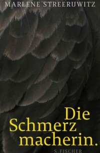 Марлен Стрирувиц - Die Schmerzmacherin