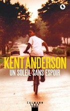 Kent Anderson - Un soleil sans espoir