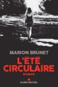 Марион Брюне - L&#039;Été circulaire
