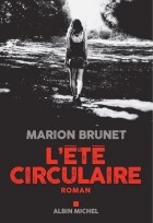 Марион Брюне - L&#039;Été circulaire
