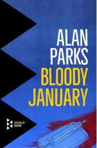 Алан Паркс - Bloody January