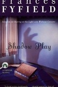 Франсис Файфилд - Shadow Play