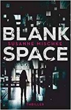 Susanne Mischke - Blank Space