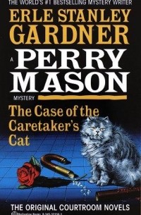 Erle Stanley Gardner - The Case of the Caretaker's Cat