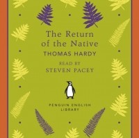 Thomas Hardy - Return of the Native