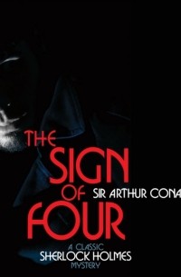 Sir Arthur Conan Doyle - The Sign of Four