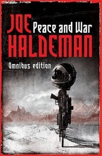 Joe Haldeman - Peace and War