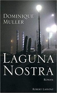 Доминик Мюллер - Laguna nostra