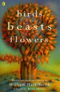  - Birds beasts flowers: Australian children's poetry