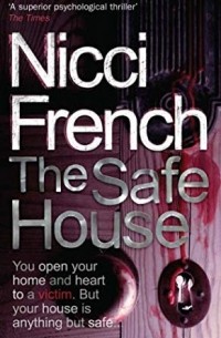 Никки Френч - The Safe House