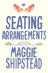 Мэгги Шипстед - Seating Arrangements