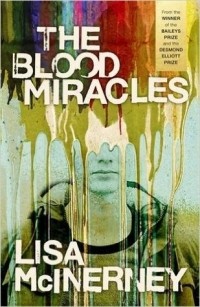 Лиза МакИнерни - The Blood Miracles