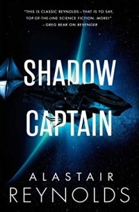 Alastair Reynolds - Shadow Captain