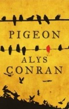 Элис Конран - Pigeon