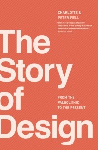  - The Story of Design: From the Paleolithic to the Present