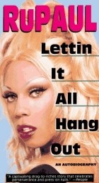 РуПол  - Lettin it All Hang Out: An Autobiography