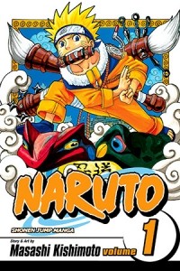 Масаси Кисимото - Naruto, Vol. 01: Uzumaki Naruto