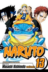 Масаси Кисимото - Naruto, Vol. 13: The Chūnin Exam, Concluded...!!
