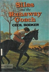 Сесиль Бёдкер - Silas and the Runaway Coach
