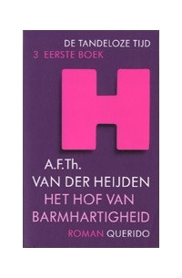 А. Ф. Т. ван дер Хейден - Het Hof van Barmhartigheid